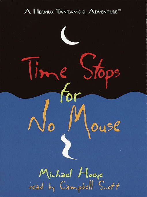 Title details for Time Stops for No Mouse by Michael Hoeye - Wait list